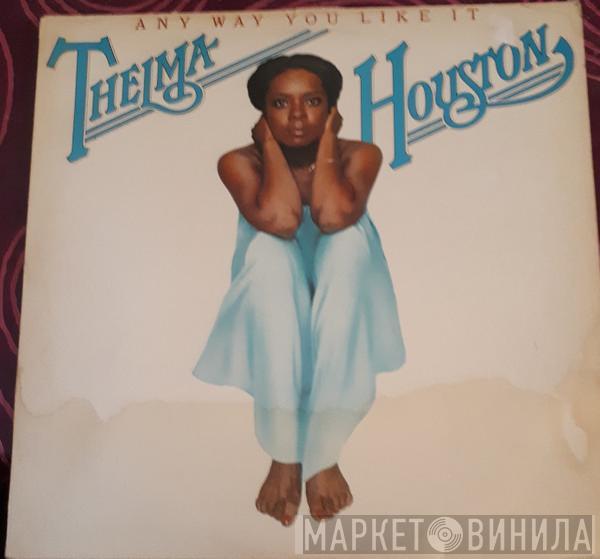 Thelma Houston - Any Way You Like It