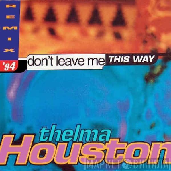 Thelma Houston - Don't Leave Me This Way (Remix '94)