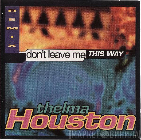  Thelma Houston  - Don't Leave Me This Way (Remix '95)
