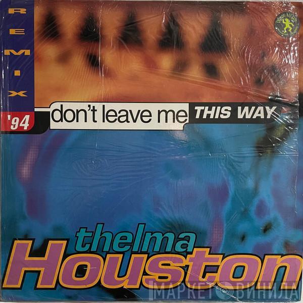  Thelma Houston  - Don't Leave Me This Way (Remix)
