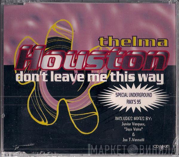  Thelma Houston  - Don't Leave Me This Way (Special Underground RMX's 95)