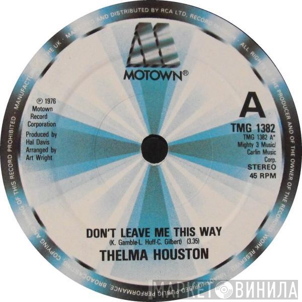 Thelma Houston - Don't Leave Me This Way