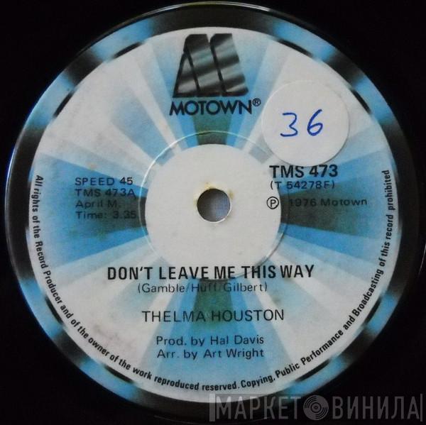  Thelma Houston  - Don't Leave Me This Way