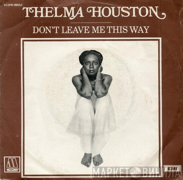 Thelma Houston  - Don't Leave Me This Way