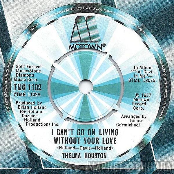 Thelma Houston - I Can't Go On Living Without Your Love