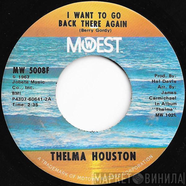 Thelma Houston - I Want To Go Back There Again