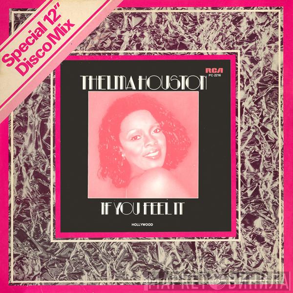  Thelma Houston  - If You Feel It