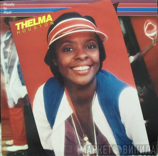 Thelma Houston - Ready To Roll