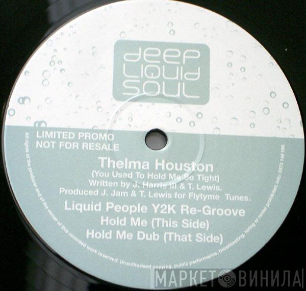 Thelma Houston - You Used To Hold Me So Tight (Liquid People Y2K Re-Groove)