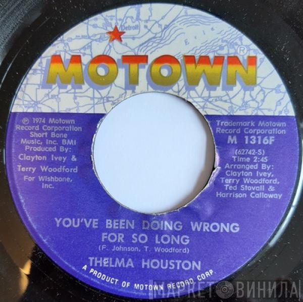 Thelma Houston - You've Been Doing Wrong For So Long