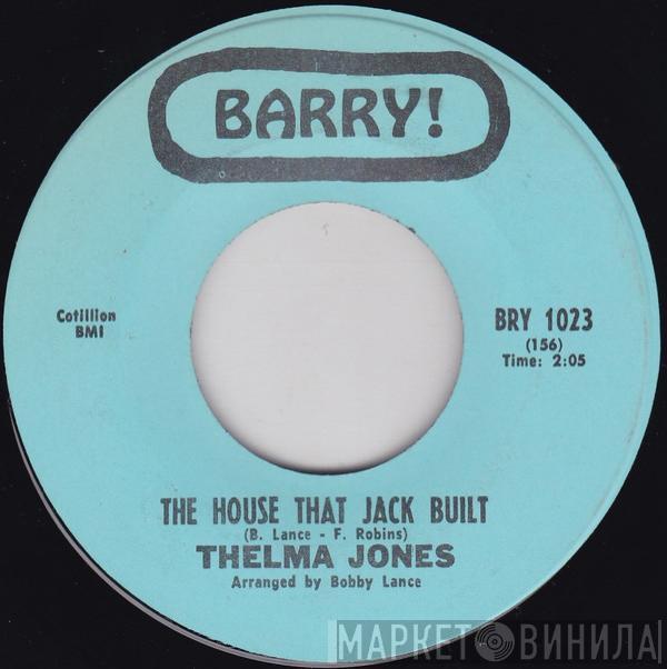  Thelma Jones  - The House That Jack Built / Give It To Me Straight
