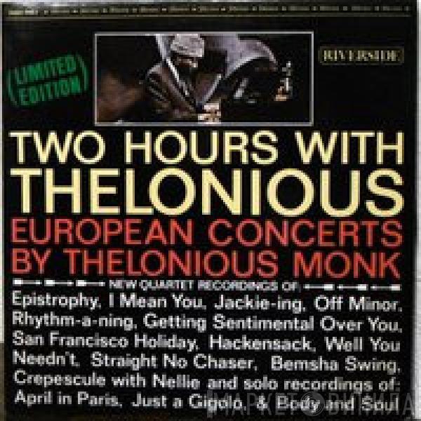 Thelonious Monk - Two Hours With Thelonious (European Concerts By Thelonious Monk)