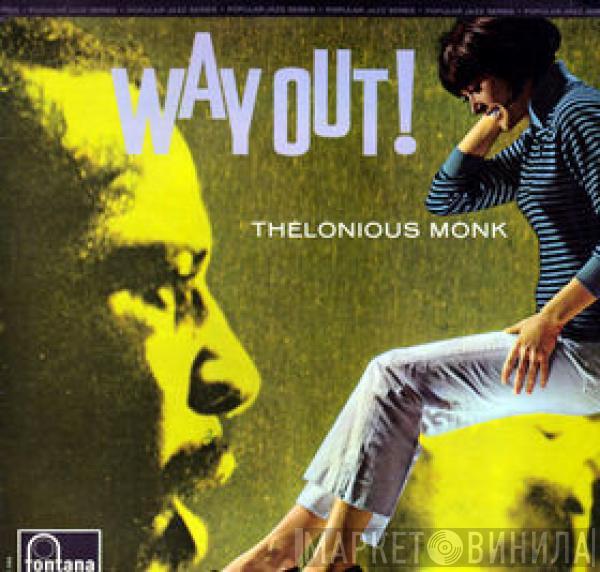  Thelonious Monk  - Way Out!