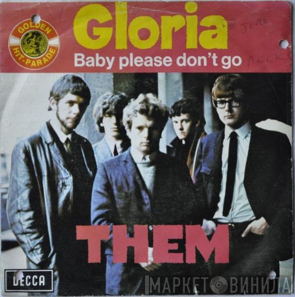  Them   - Gloria / Baby Please Don't Go