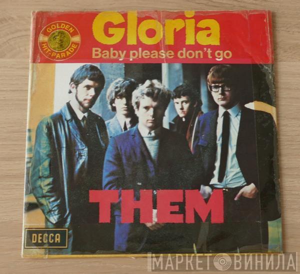  Them   - Gloria / Baby Please Don't Go