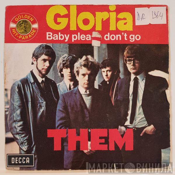  Them   - Gloria / Baby Please Don't Go
