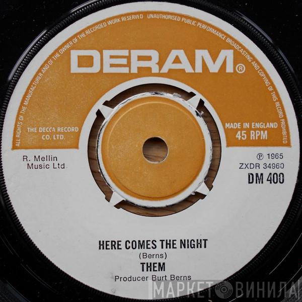 Them  - Here Comes The Night