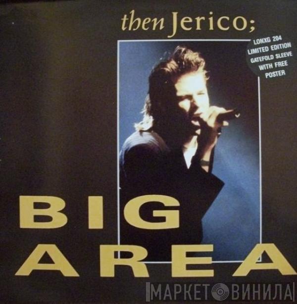 Then Jerico - Big Area