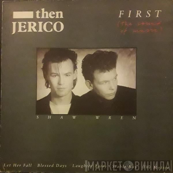 Then Jerico - First (The Sound Of Music)