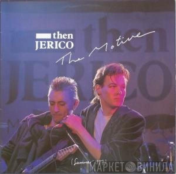  Then Jerico  - The Motive