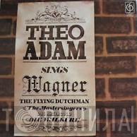 Theo Adam - Theo Adam Sings Wagner