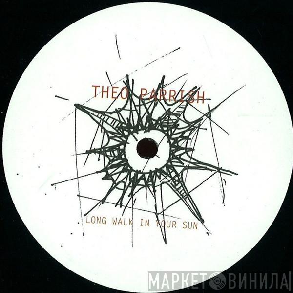 Theo Parrish - Long Walk In Your Sun