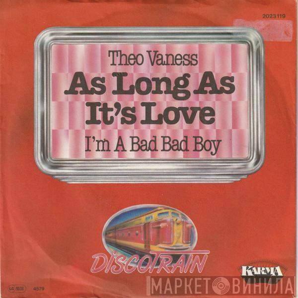  Theo Vaness  - As Long As It's Love