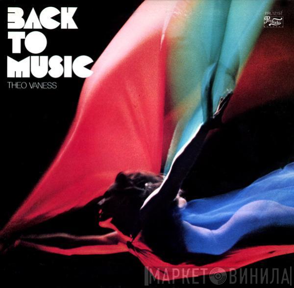 Theo Vaness - Back To Music