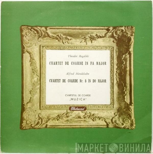 Theodor Rogalski, Alfred Mendelsohn, Cvartetul Muzica - Cvartet De Coarde În Fa Major / Cvartet De Coarde Nr. 5 În Do Major