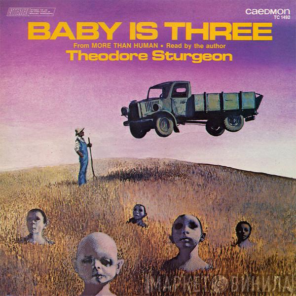 Theodore Sturgeon - Baby Is Three (From More Than Human)