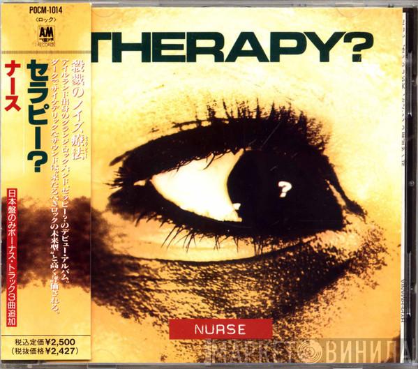  Therapy?  - Nurse