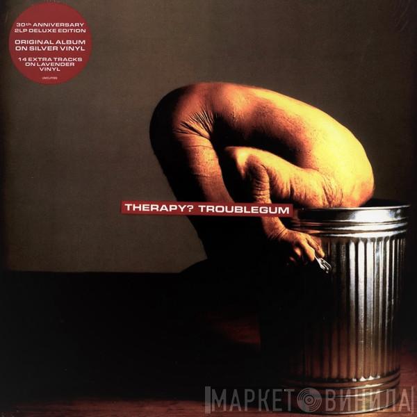 Therapy? - Troublegum