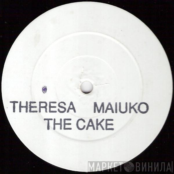 Theresa Maiuko - The Cake