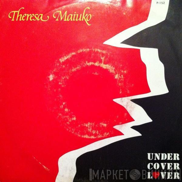  Theresa Maiuko  - Under Cover Lover