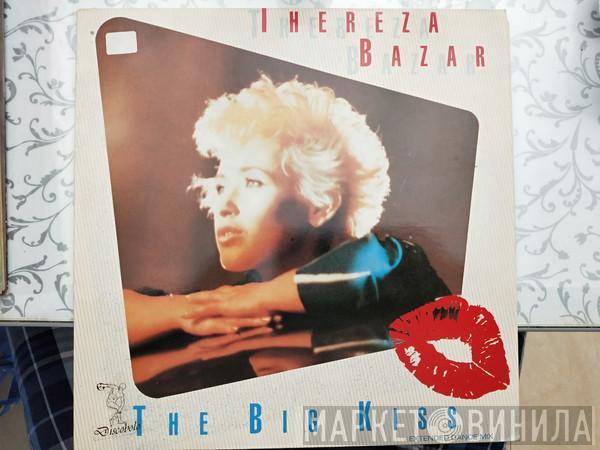 Thereza Bazar - The Big Kiss