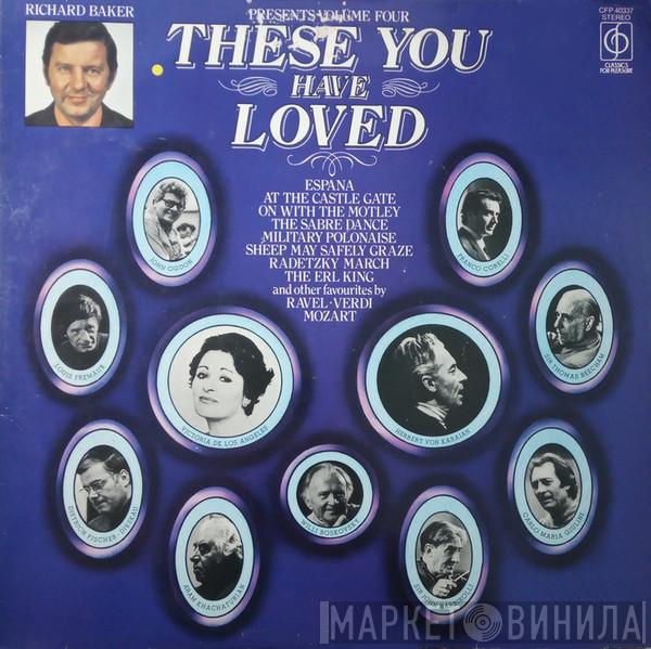  - These You Have Loved (Volume Four)