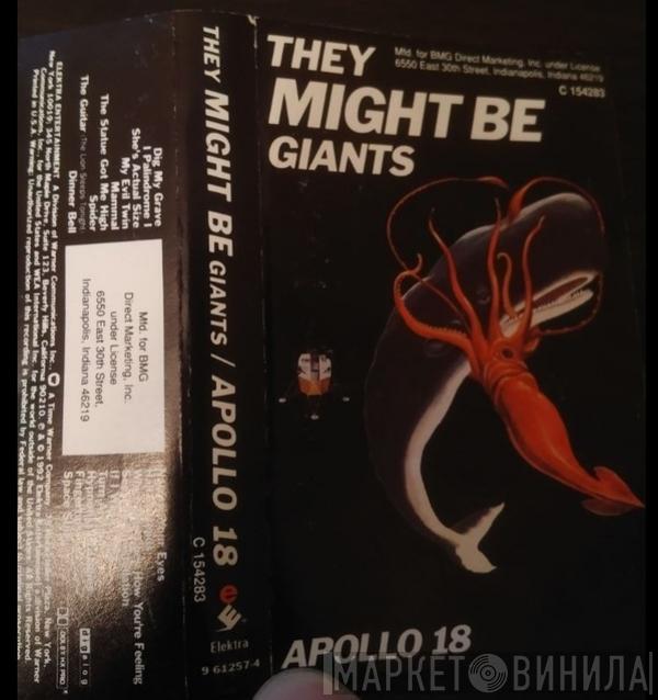  They Might Be Giants  - Apollo 18