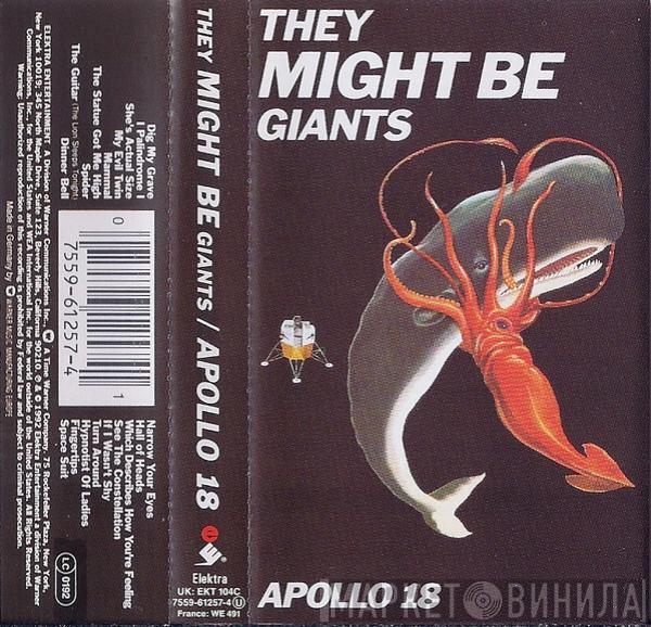  They Might Be Giants  - Apollo 18