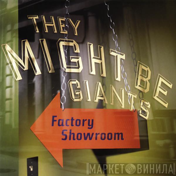  They Might Be Giants  - Factory Showroom