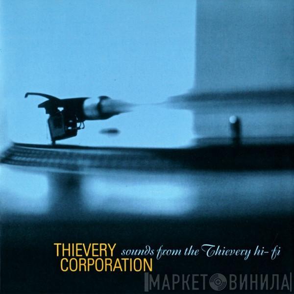 Thievery Corporation - Sounds From The Thievery Hi-Fi