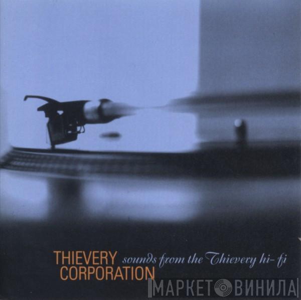 Thievery Corporation - Sounds From The Thievery Hi-Fi