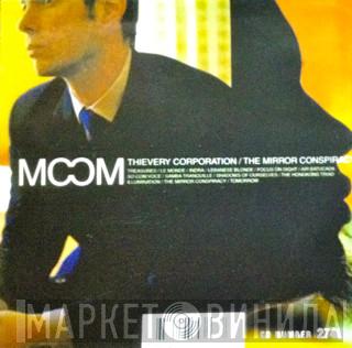  Thievery Corporation  - The Mirror Conspiracy