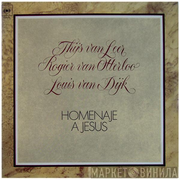 Thijs Van Leer, Rogier Van Otterloo, Louis van Dijk - Homenaje A Jesús