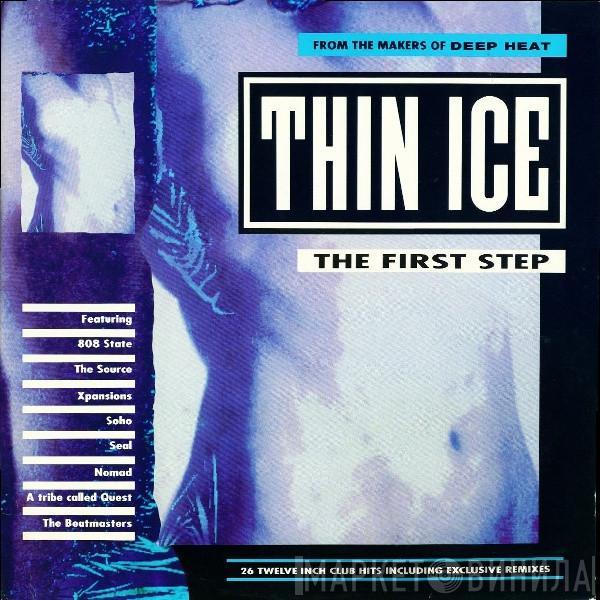  - Thin Ice: The First Step