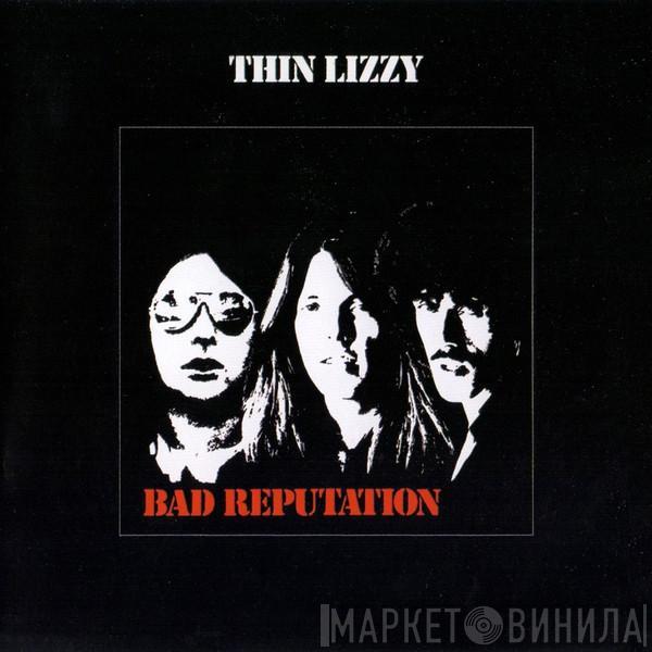 Thin Lizzy - Bad Reputation