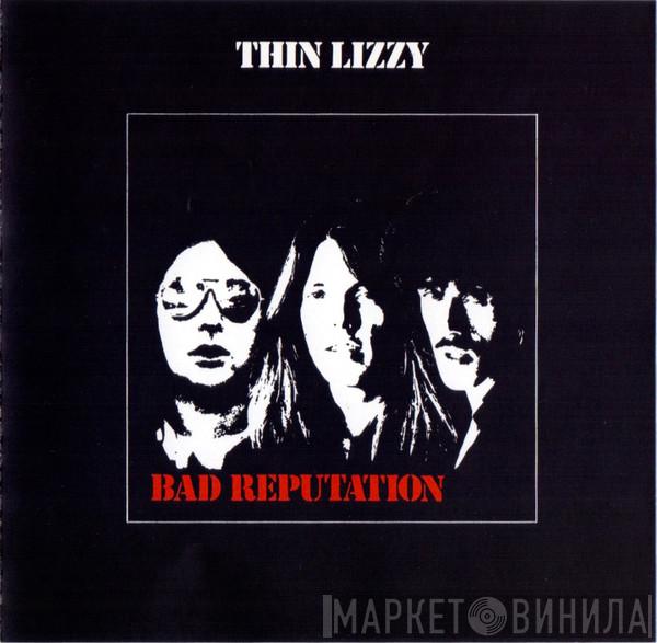  Thin Lizzy  - Bad Reputation