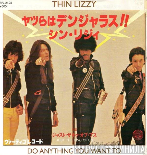  Thin Lizzy  - Do Anything You Want To