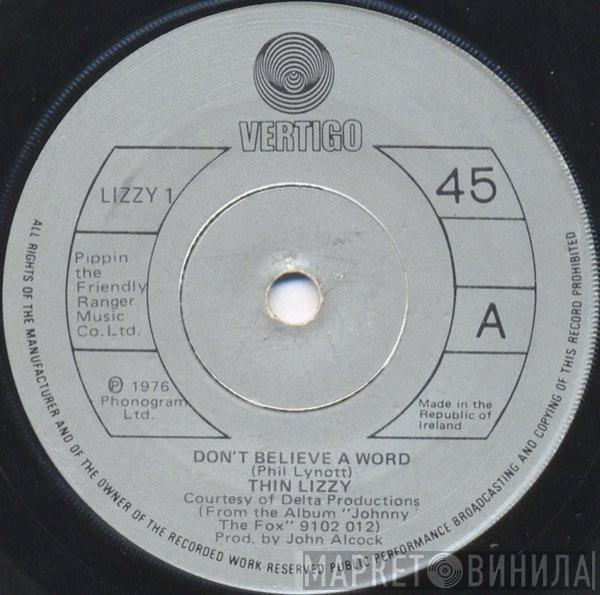  Thin Lizzy  - Don't Believe A Word