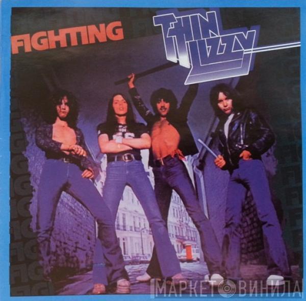  Thin Lizzy  - Fighting