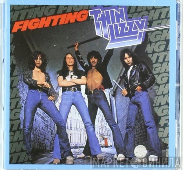  Thin Lizzy  - Fighting